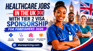 Healthcare Jobs In The UK With Tier 2 Visa Sponsorship For Foreigners 2026