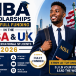 MBA Scholarships With Full Funding In The USA & UK For International Students 2026